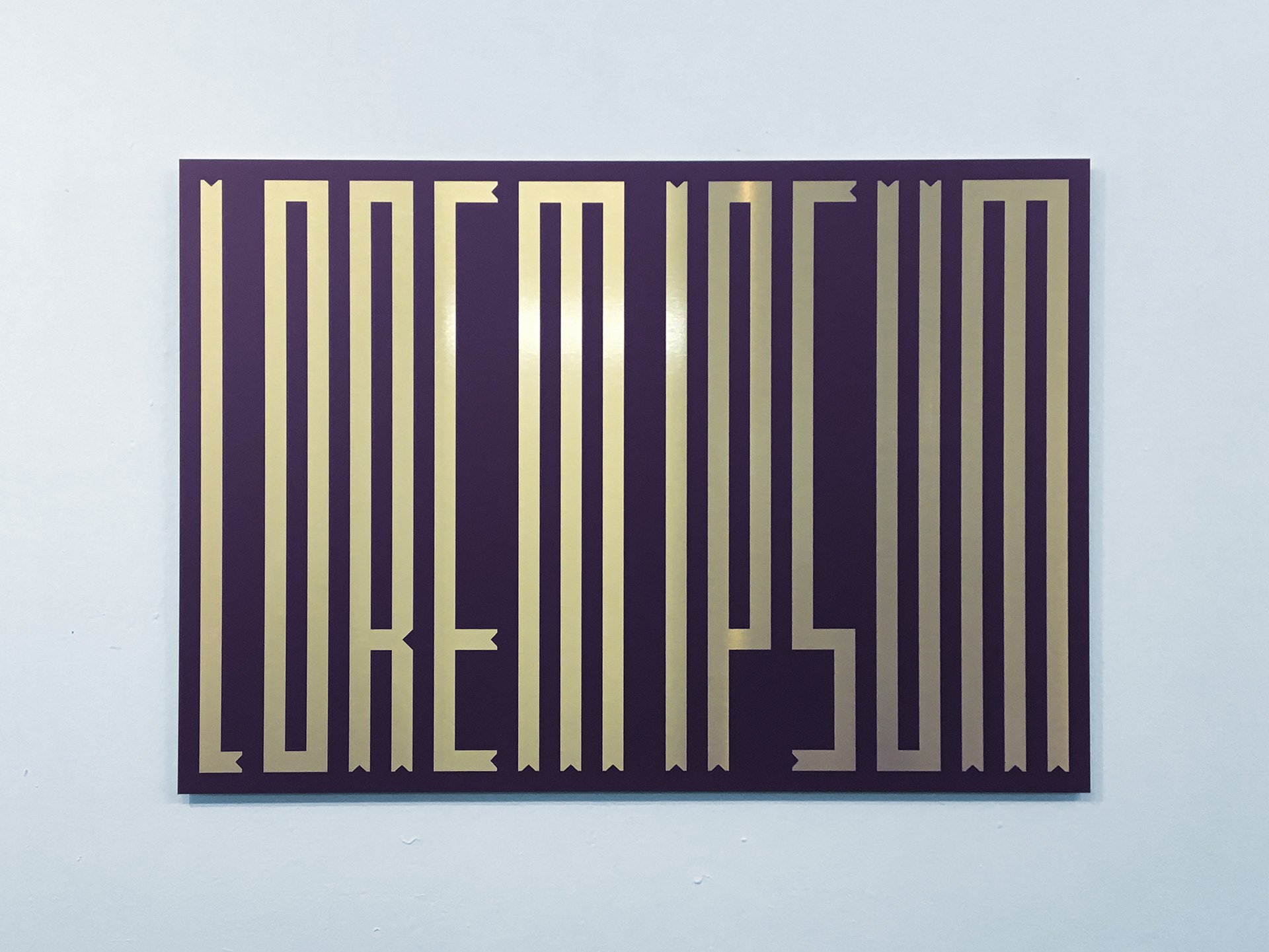 »Lorem Ipsum« Druck auf Alu-Dibond, freie Arbeit von Franz-Christian Ossig für die Ausstellung »Are Letters Obsolte« in der Neurotitan Galerie.